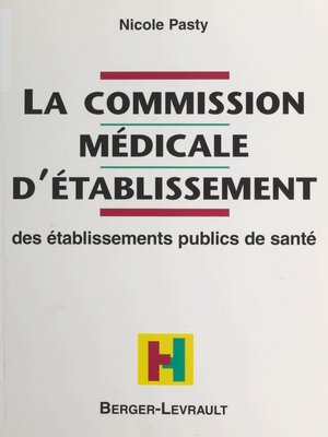 cover image of La Commission médicale d'établissement des établissements publics de santé